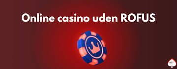 Casino Trods Rufus En Ny Æra af Spiloplevelser Casino Trods Rufus En Ny Æra af Spiloplevelser